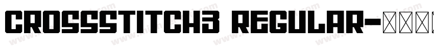 CrossStitch3 Regular字体转换